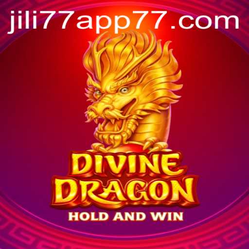 Exploring the Thrilling World of DivineDragon on JILI77 App